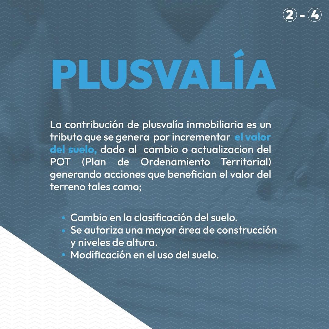 Sabes qué significa la contribucíón de PLUSVALIA y VALORIZACIÓN